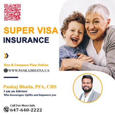 Secure Super Visa Monthly Insurance | Pankaj Bhatia