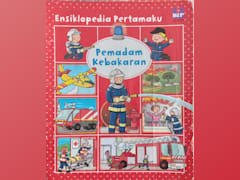 Ensiklopedia Pertamaku Pemadam Kebakaran