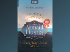 Asmaul Husna 1 untuk Hidup Penuh Makna