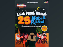 Kisah Penuh Hikmah 25 Nabi & Rasul