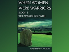 The Warrior's Path (When Women Were Warriors, #1)