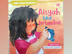Aisyah Takut Terlambat