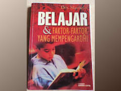 BELAJAR DAN FAKTOR -FAKTOR YANG MEMPENGARUHINYA