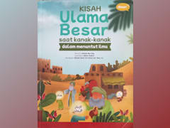 Kisah Ulama Besar Saat Kanak-Kanak dalam Menuntut Ilmu