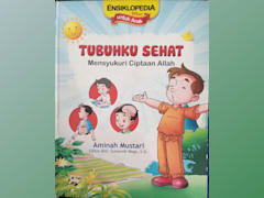 Tubuhku Sehat Mensyukuri Ciptaan Allah