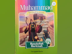 Muhammad Teladanku: Rasulullah Berkisah