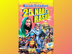 Kisah Teladan 25 Nabi & Rasul