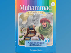 Muhammad Teladanku: Kemengan di Khaibar