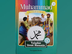 Muhammad Teladanku: Teladan Umat Manusia