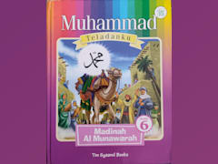 Muhammad Teladanku: Madinah Al Munawarah