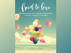Freed to Love: Learning Grace For Yourself and Others Through the Book of Romans