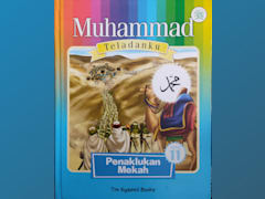 Muhammad Teladanku: Penaklukan Mekah