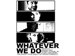 Whatever We Do