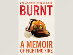 Burnt: A Memoir of Fighting Fire