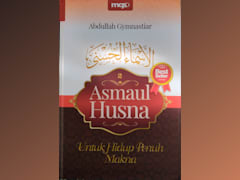 Asmaul Husna 2 untuk Hidup Penuh Makna