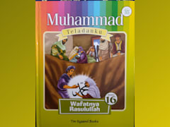 Muhammad Teladanku: Wafatnya Rasulullah