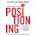 Positioning: The Battle for Your Mind: How to Be Seen and Heard in the Overcrowded Marketplace