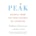 Peak: Secrets from the New Science of Expertise