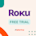 Roku Free Trial