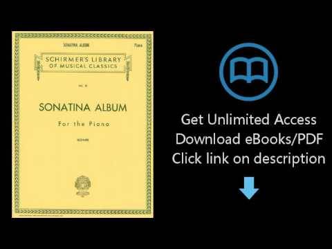 Sonatina Album: Piano Solo (Schirmer's Library of Musical Classics)