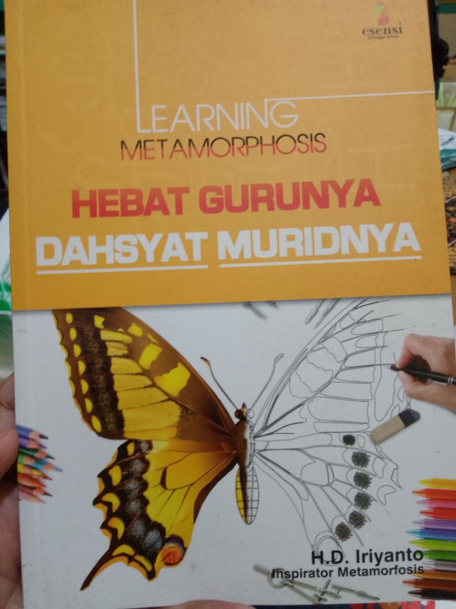 LEARNING METAMORPHOSIS HEBAT GURUNYA DAHSYAT MURIDNYA