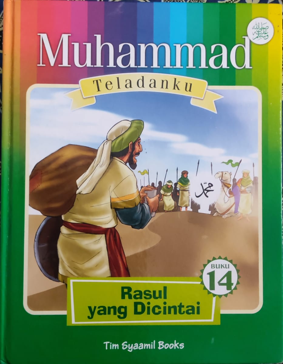Muhamma Teladanku: Rasul yang Dicintai