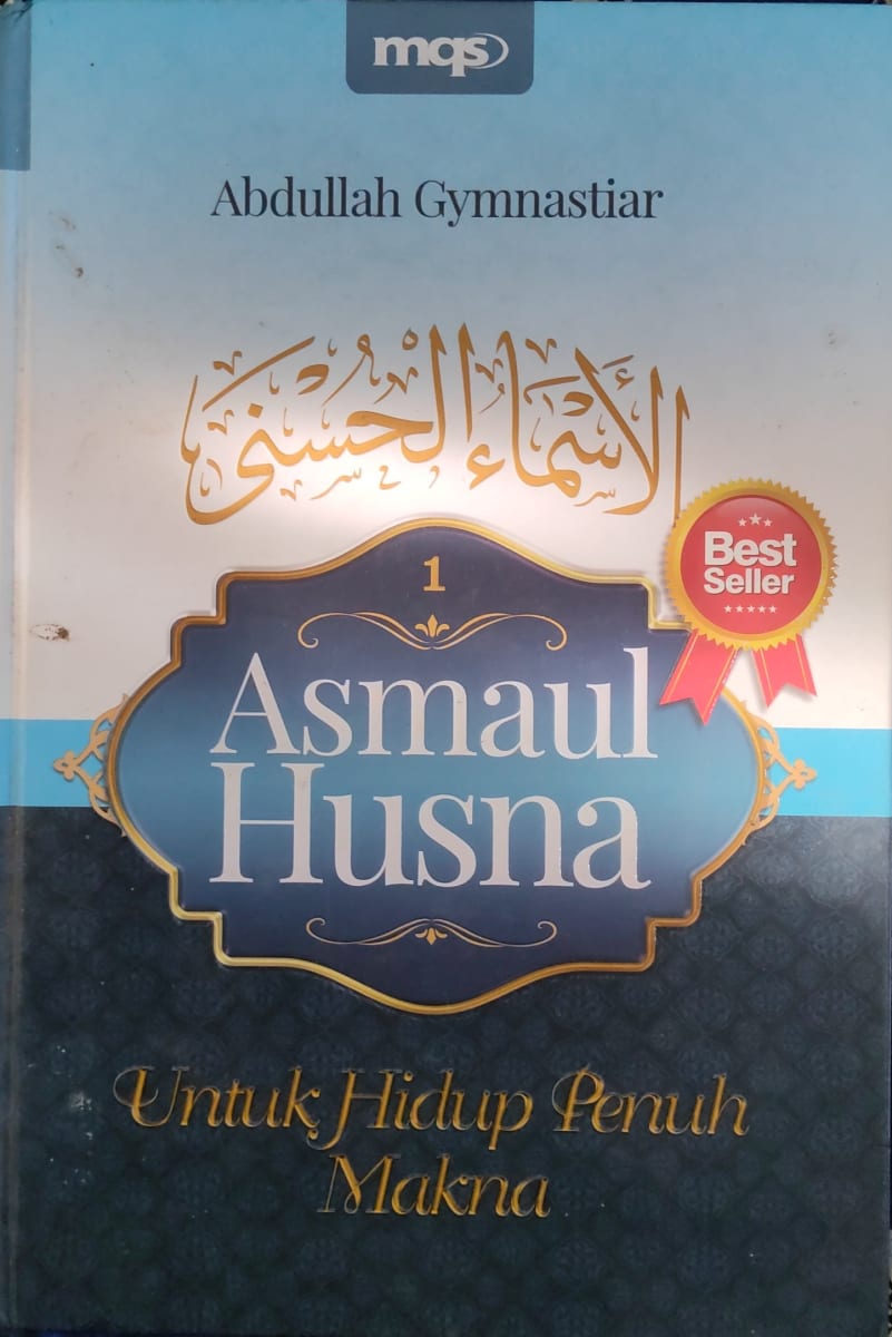 Asmaul Husna 1 untuk Hidup Penuh Makna