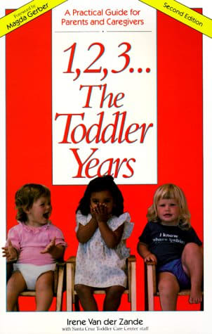 1, 2, 3… The Toddler Years: A Practical Guide for Parents and Caregivers