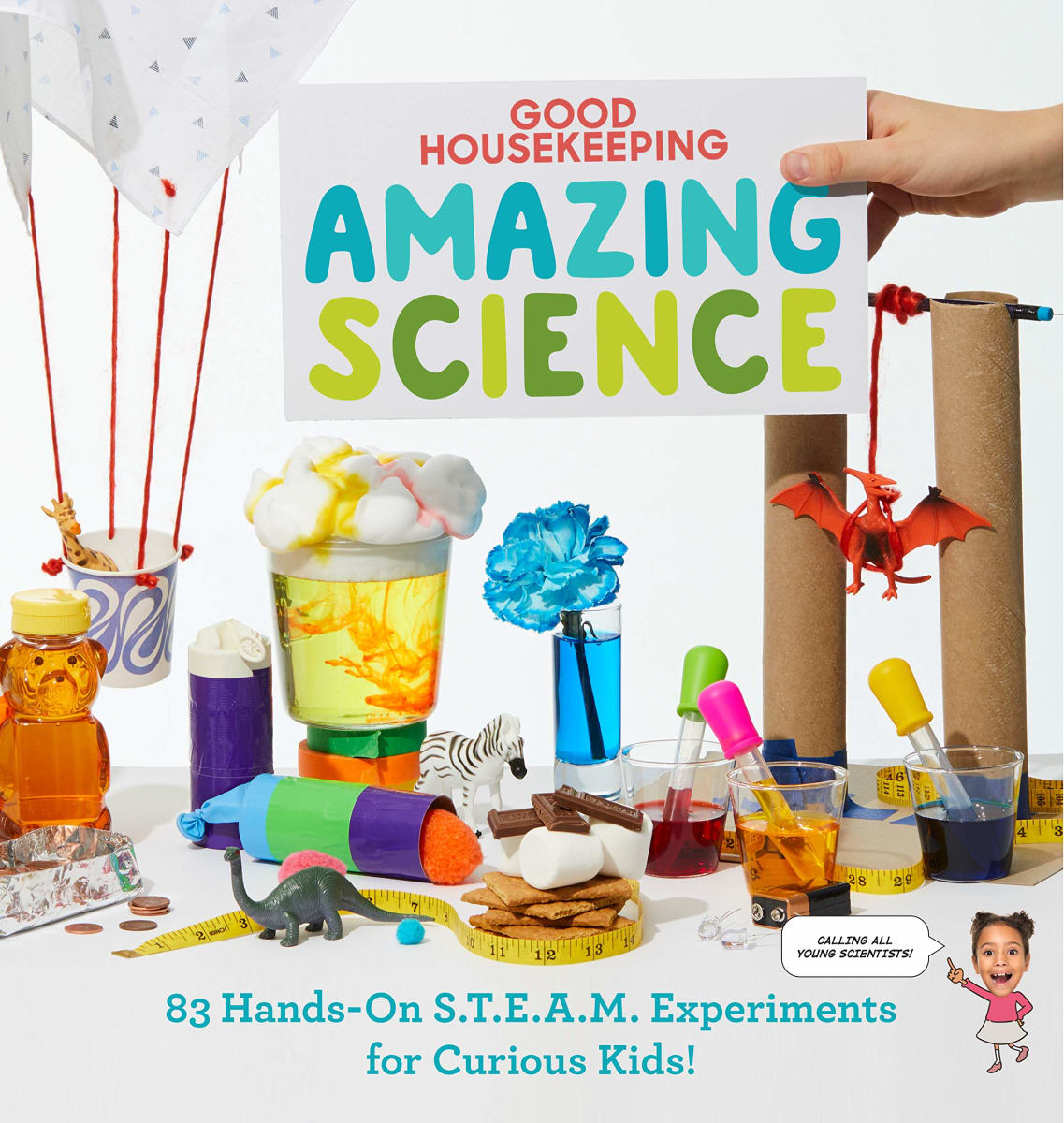 Amazing Science: 83 Hands-on S.T.E.A.M Experiments for Curious Kids!