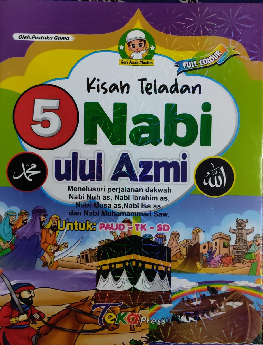 Kisah Teladan 5 Nabi Ulul Azmi