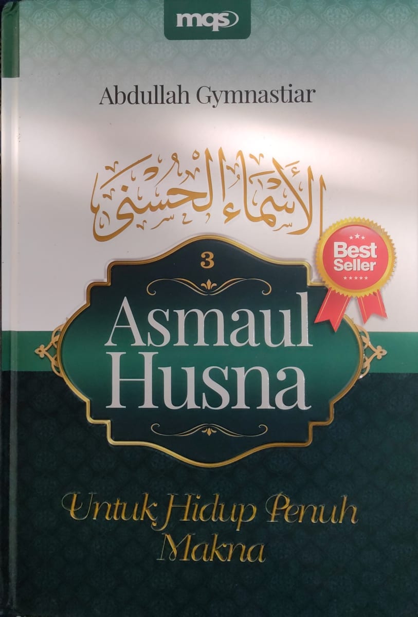 Asmaul Husna 3 untuk Hidup Penuh Makna