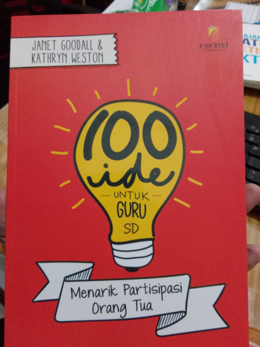 100 IDE UNTUK GURU SD MENARIK PARTISIPASI ORANG TUA