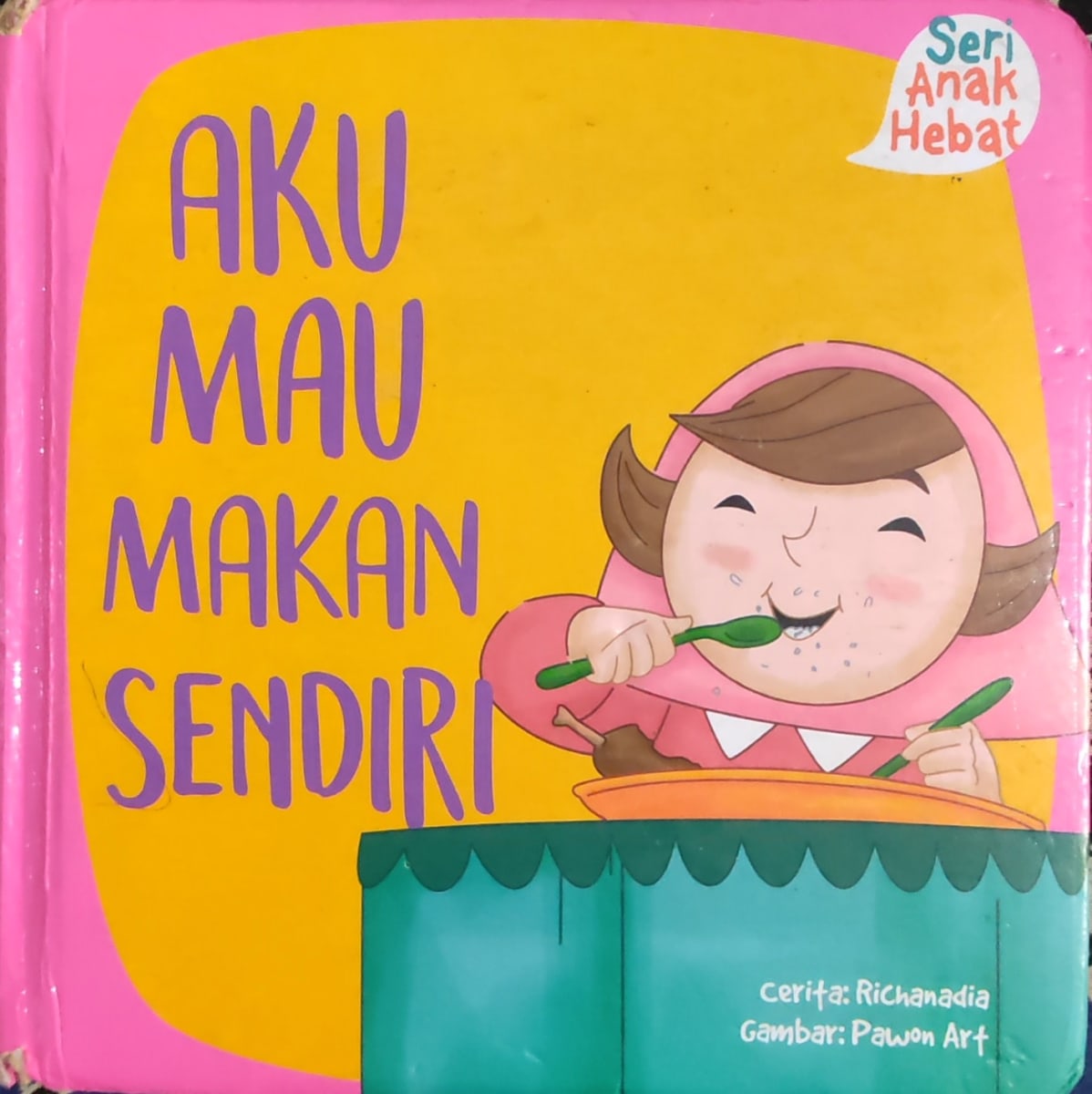 Aku Mau Makn Sendiri