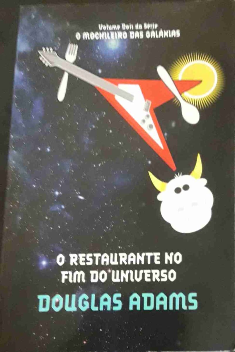 O Guia do Mochileiro das Galáxias - Volume 2 - O Restaurante no Fim do Universo