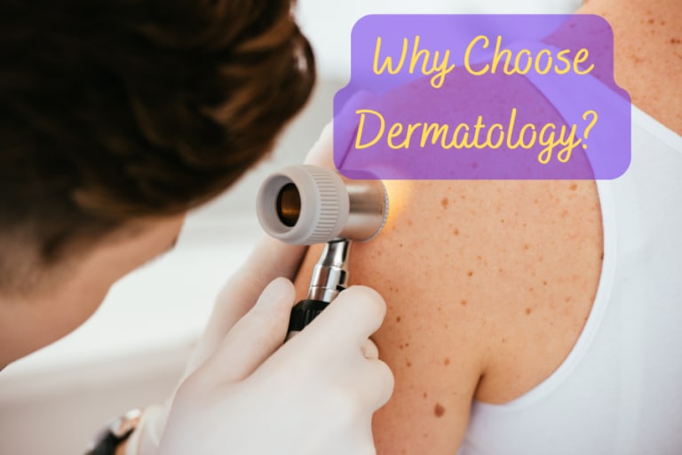 Why Choose Dermatology