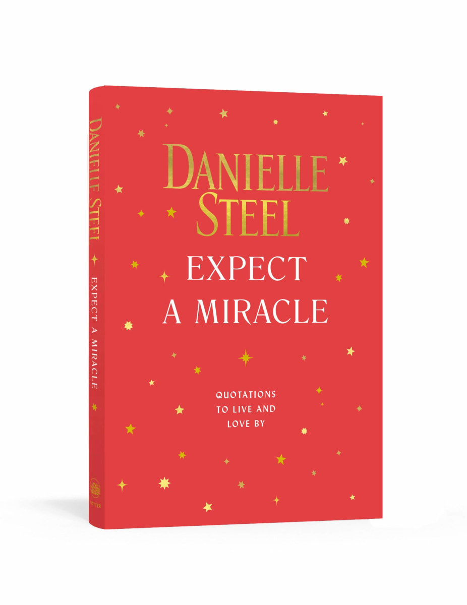 Expect a Miracle: Quotations to Live and Love By