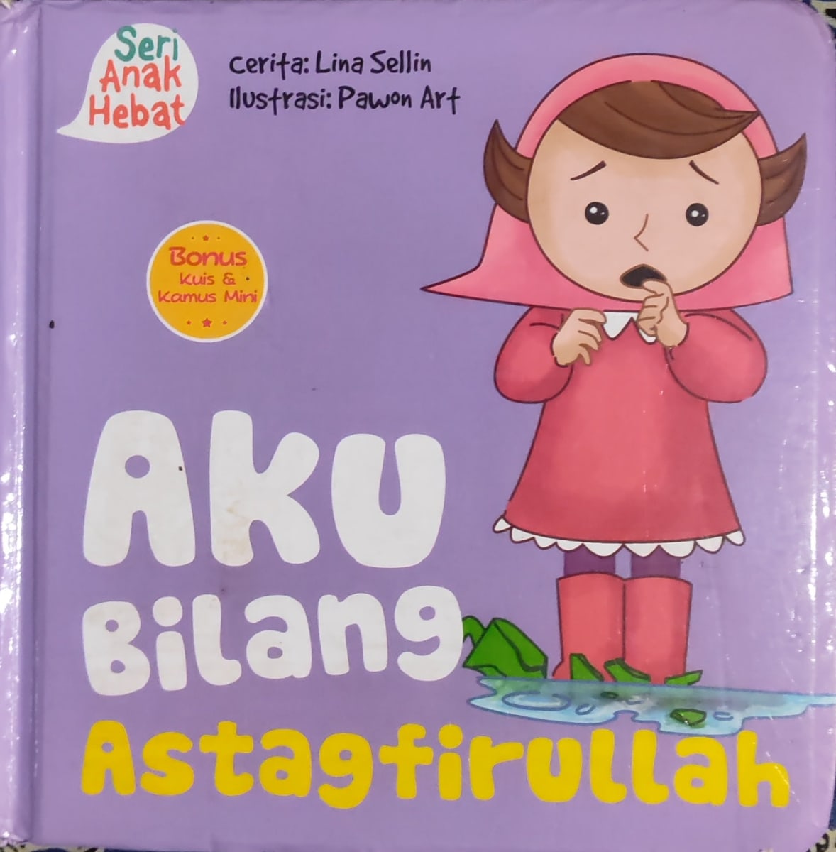 Aku Bilang Astagfirullah
