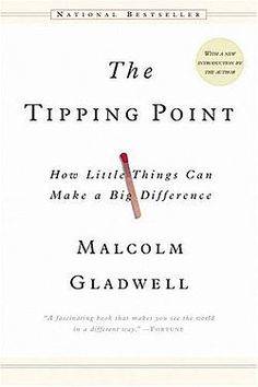 The Tipping Point: How Little Things Can Make a Big Difference