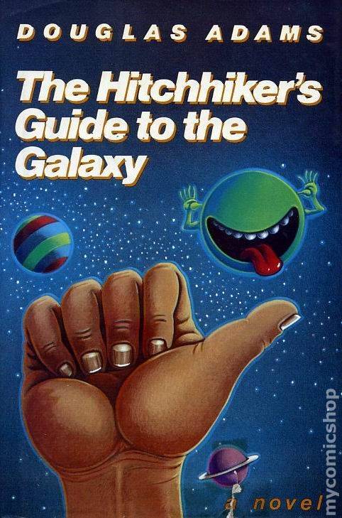 Hitch Hiker's Guide to the Galaxy