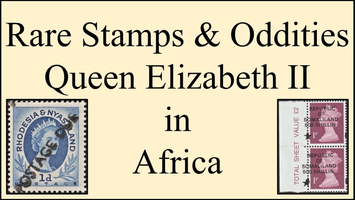Rare Stamps and Oddities of Queen Elizabeth II - Africa