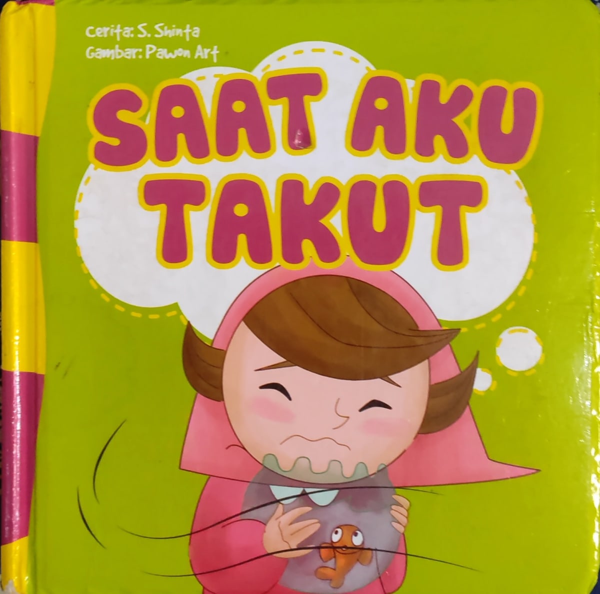 Saat Aku Takut