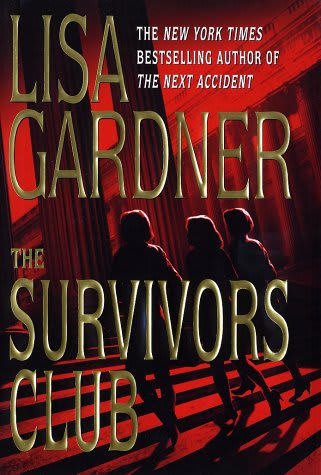 The Survivors Club | The Complete List of Lisa Gardner Books in Order