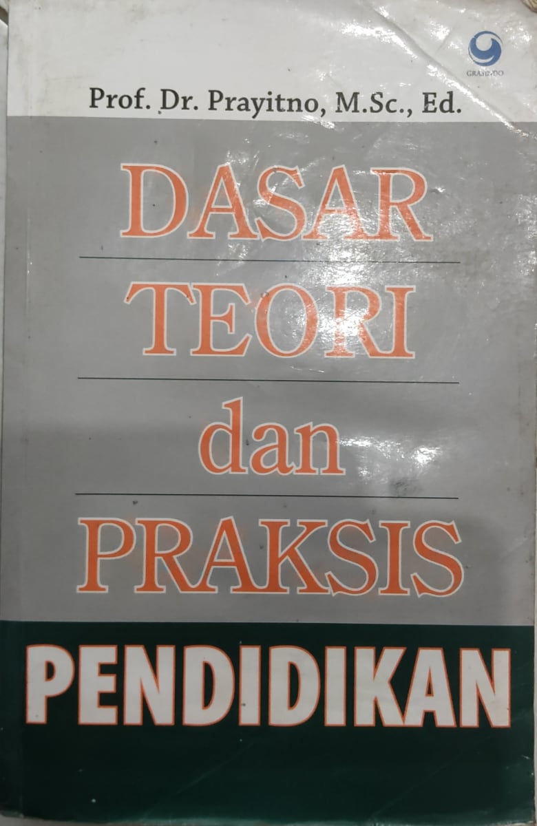 Dasar Teori dan Praksis Pendidikan
