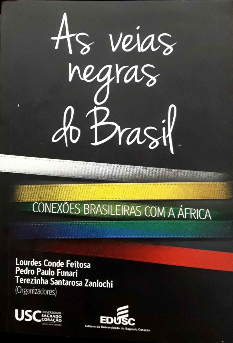 As Veias Negras do Brasil - Conexões brasileiras com a África