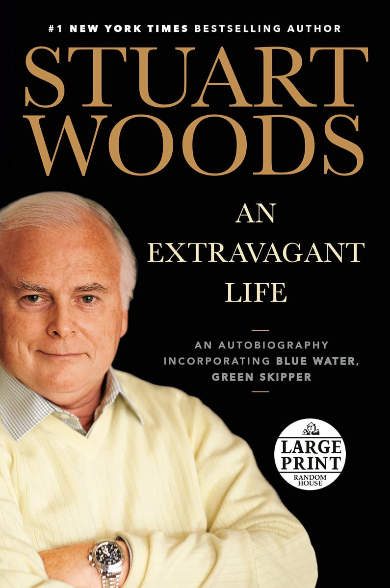 An Extravagant Life | The Complete List of Stuart Woods Books in Order