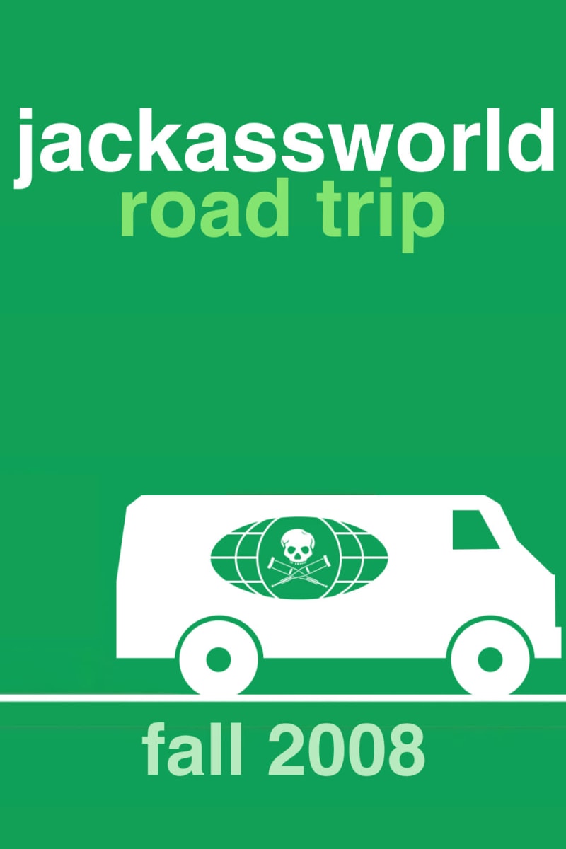 JackassWorld: Road Trip - Fall, 2008