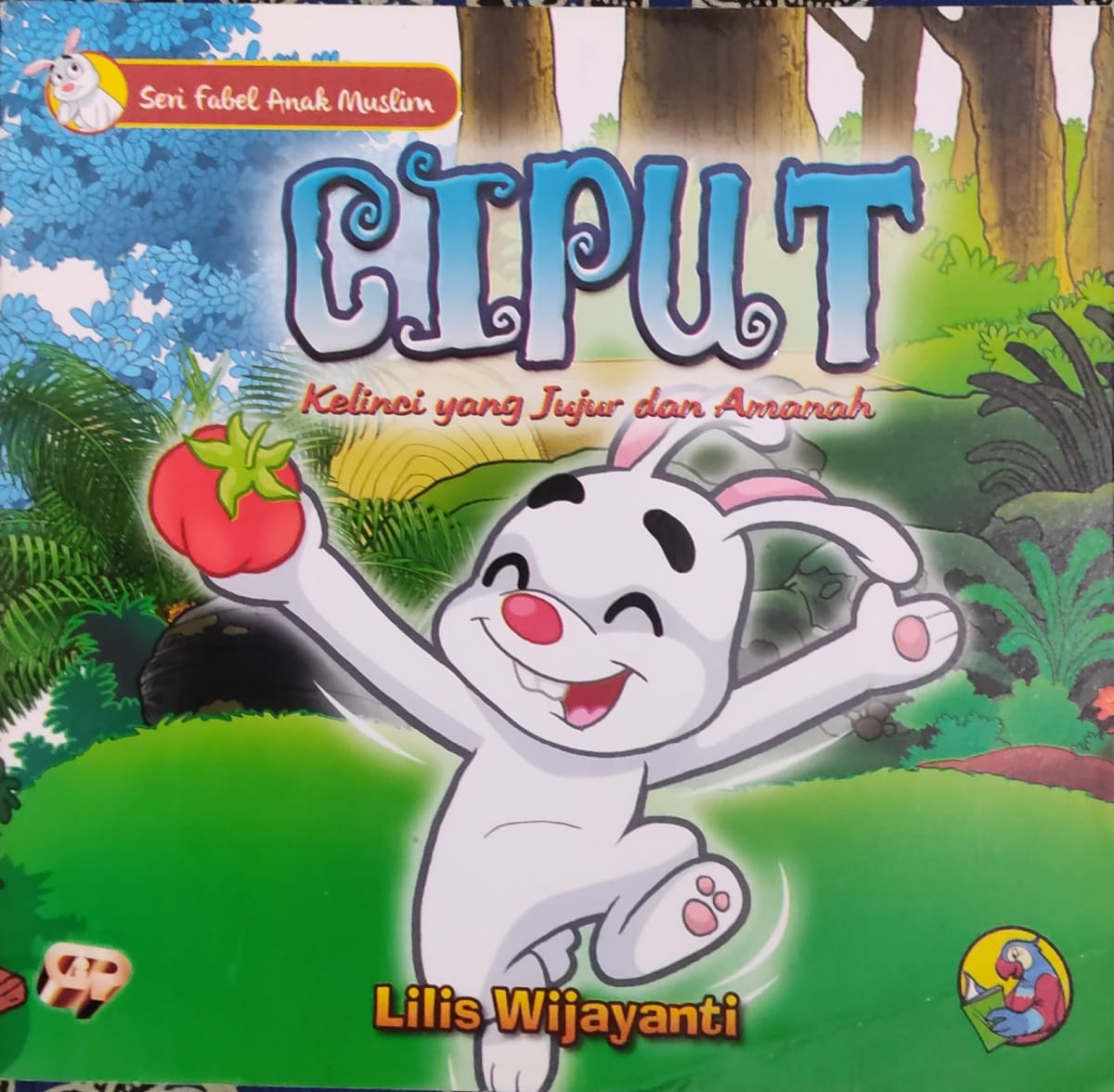Ciput Kelinci yang Jujur dan Amanah
