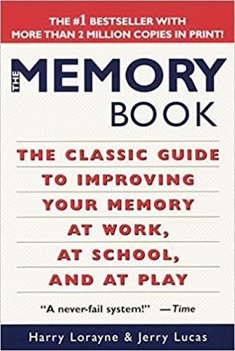 The Memory Book The Classic Guide to Improving Your Memory