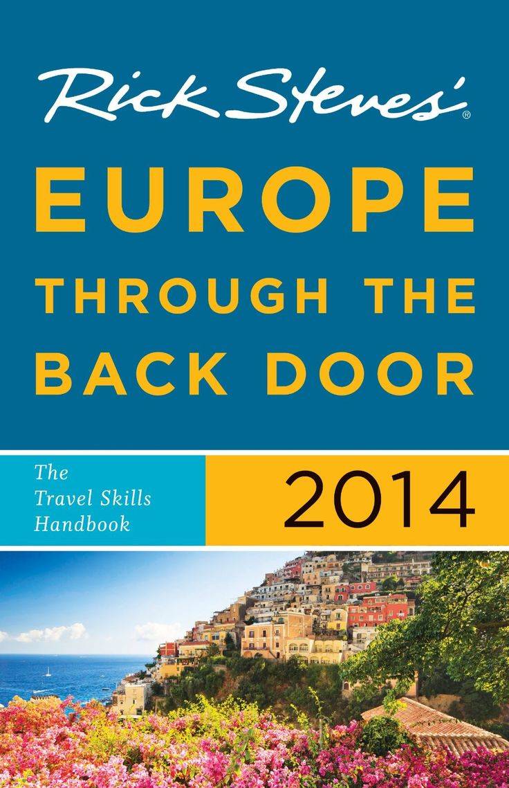 Rick Steves' Europe Through the Back Door 2014