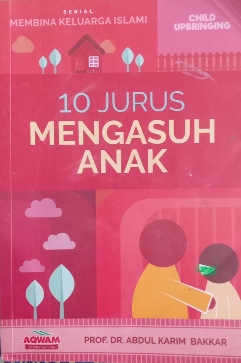 10 Jurus Mengasuh Anak